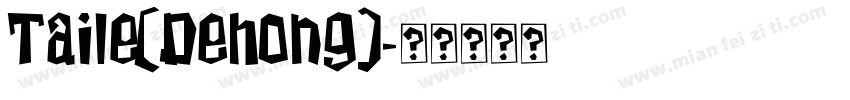 Taile(Dehong)字体转换
