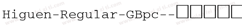 Higuen-Regular-GBpc-字体转换