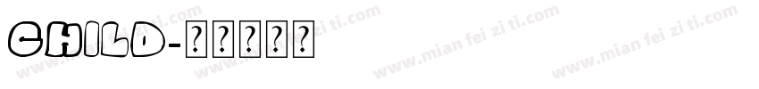 CHILD字体转换