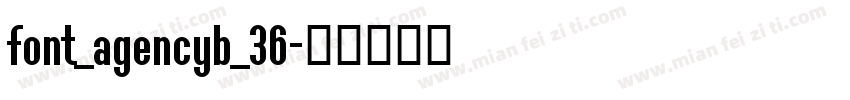 font_agencyb_36字体转换