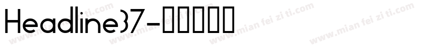 Headline37字体转换