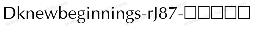 Dknewbeginnings-rJ87字体转换