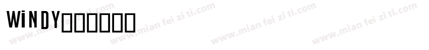 windy字体转换