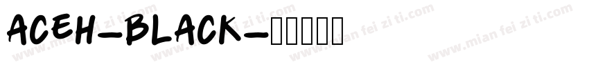 Aceh-Black字体转换