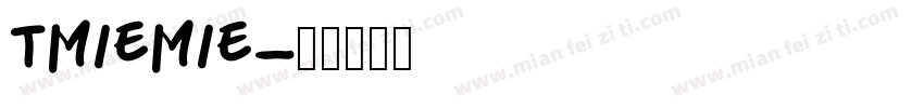 Tmiemie字体转换