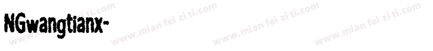 NGwangtianx字体转换