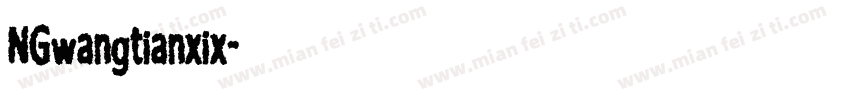NGwangtianxix字体转换