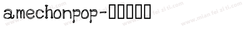 amechonpop字体转换