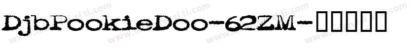 DjbPookieDoo-62ZM字体转换