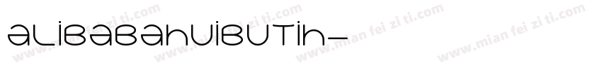 alibabahuibutih字体转换