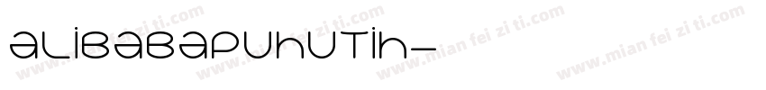 alibabapuhutih字体转换