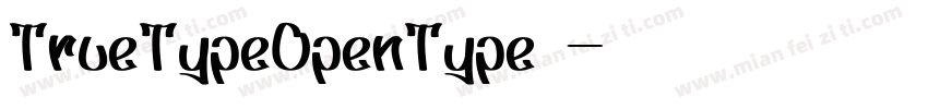TrueTypeOpenType字字体转换