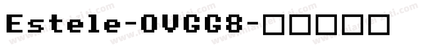 Estele-OVGG8字体转换