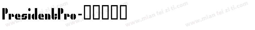 PresidentPro字体转换