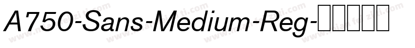 A750-Sans-Medium-Reg字体转换