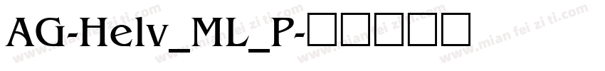 AG-Helv_ML_P字体转换