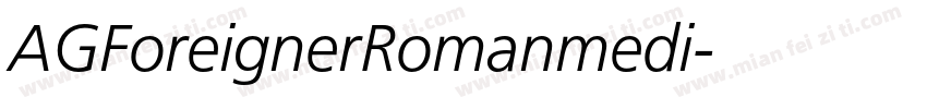 AGForeignerRomanmedi字体转换