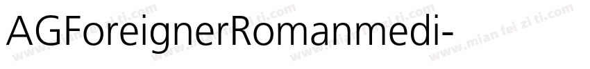 AGForeignerRomanmedi字体转换