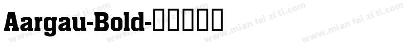 Aargau-Bold字体转换
