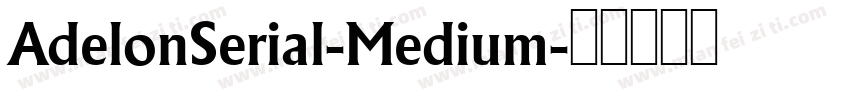 AdelonSerial-Medium字体转换