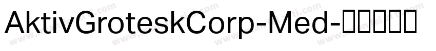 AktivGroteskCorp-Med字体转换
