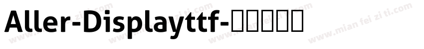 Aller-Displayttf字体转换