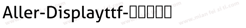 Aller-Displayttf字体转换