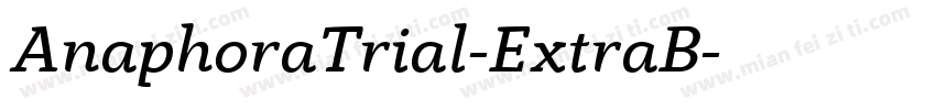 AnaphoraTrial-ExtraB字体转换