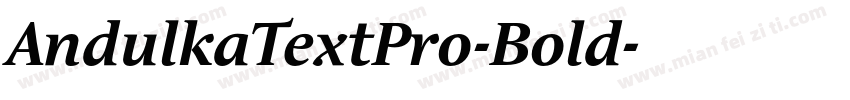 AndulkaTextPro-Bold字体转换