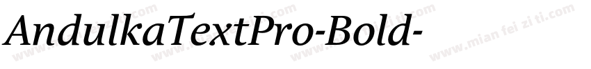 AndulkaTextPro-Bold字体转换