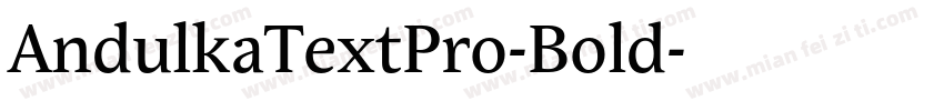 AndulkaTextPro-Bold字体转换