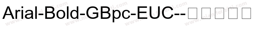 Arial-Bold-GBpc-EUC-字体转换