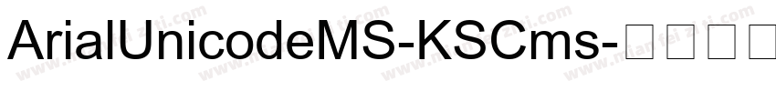 ArialUnicodeMS-KSCms字体转换