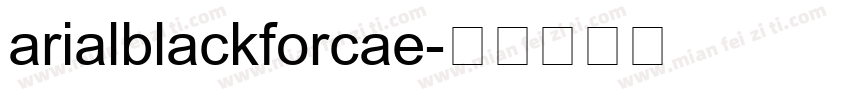 arialblackforcae字体转换