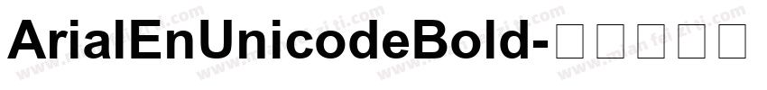 ArialEnUnicodeBold字体转换