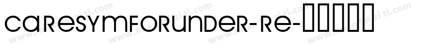 CARESYMforunder-Re字体转换