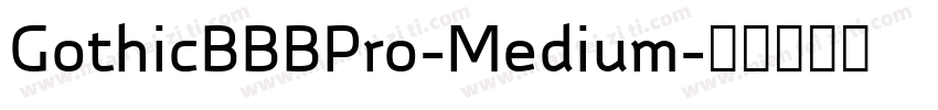 GothicBBBPro-Medium字体转换