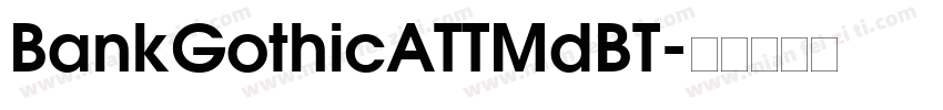 BankGothicATTMdBT字体转换