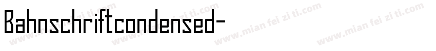 Bahnschriftcondensed字体转换