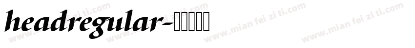 headregular字体转换