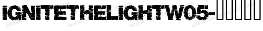 IgnitetheLightW05字体转换
