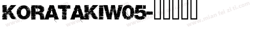 KoratakiW05字体转换