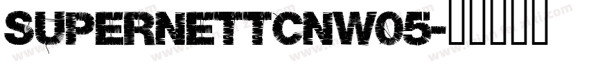 SupernettcnW05字体转换