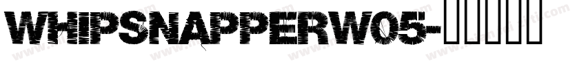 WhipsnapperW05字体转换