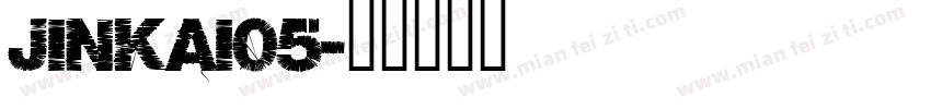 jinkai05字体转换