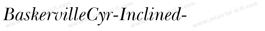 BaskervilleCyr-Inclined字体转换