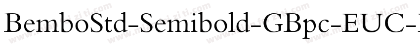 BemboStd-Semibold-GBpc-EUC-H字体转换