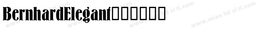 BernhardElegant字体转换