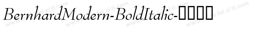 BernhardModern-BoldItalic字体转换
