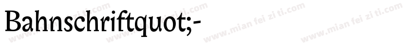 Bahnschriftquot;字体转换